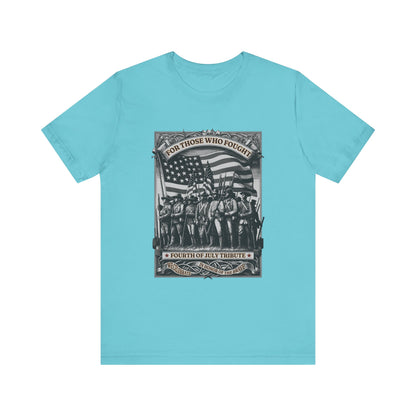 For Those who Fought T-Shirt