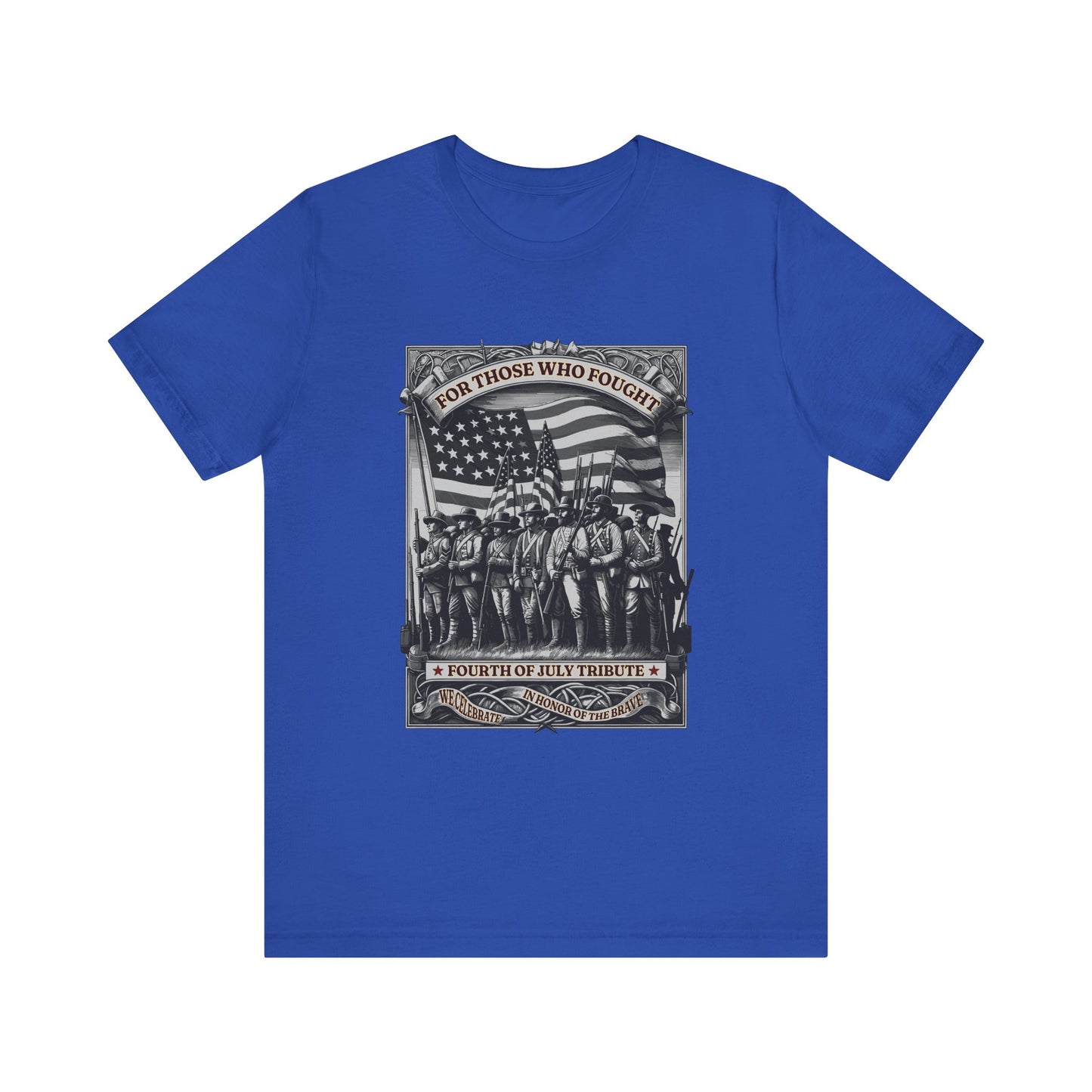 For Those who Fought T-Shirt