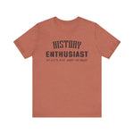 History Enthusiast T-Shirt