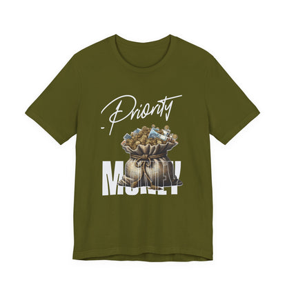 Priority Money T-Shirt