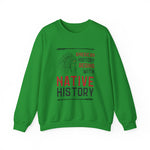 Native History Sweatshirt