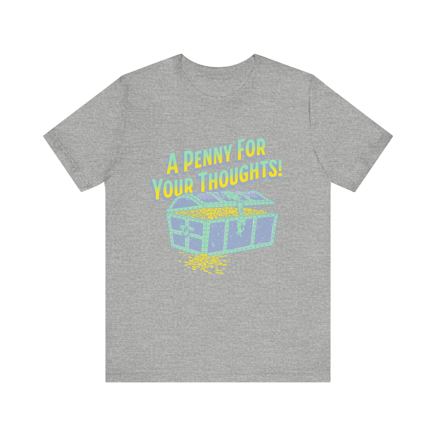 A Penny for your thoughts T-Shirt