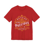 Nothing is Precious as History T-Shirt
