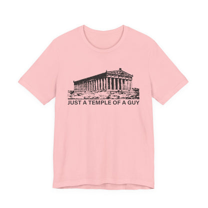 Just a Temple of a Guy T-Shirt