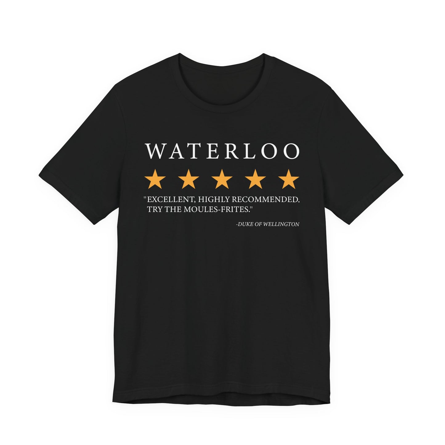 Waterloo Review by the Duke of Wellington T-Shirt
