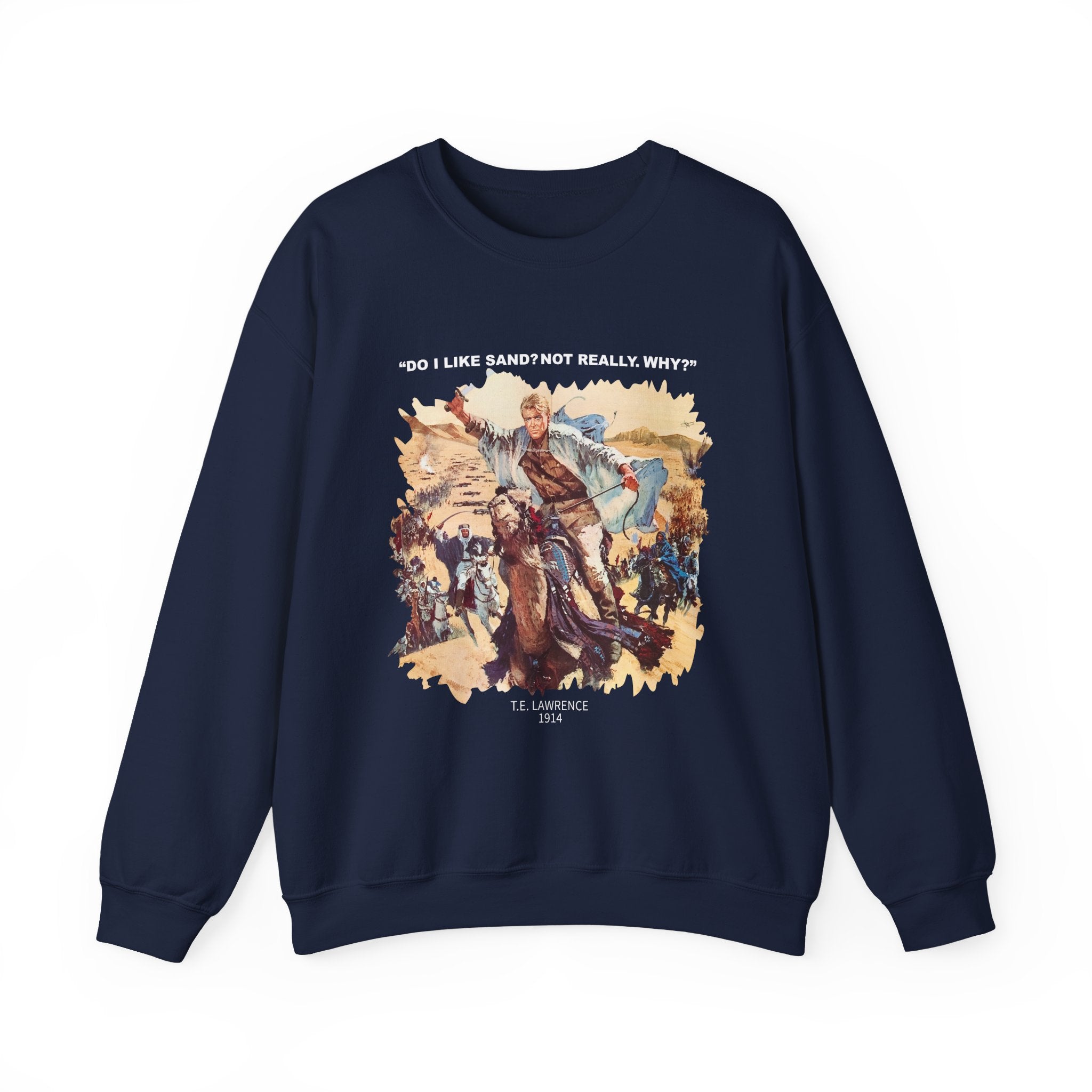 Lawrence Of Arabia Sweatshirts