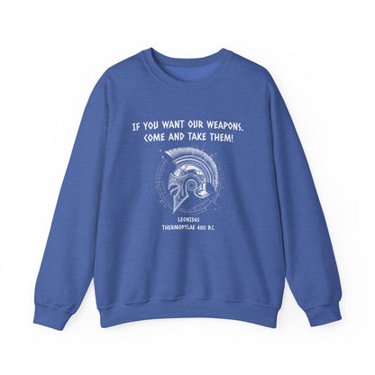 If You Want Our Weapons Sweatshirt
