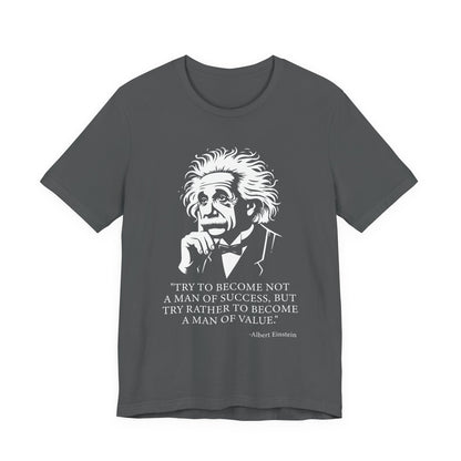 Try to become not a man of success T-Shirt