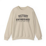 History Enthusiast Sweatshirt