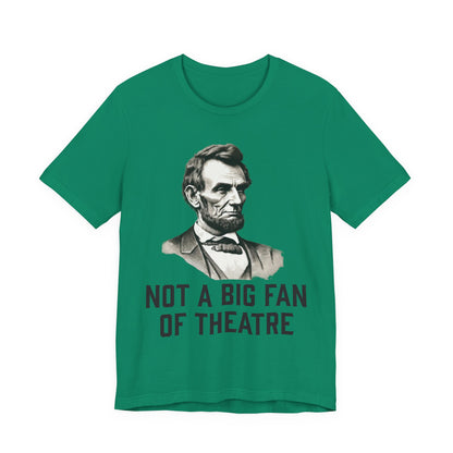 Not A Big Fan T‑Shirt
