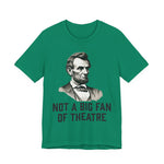 Not A Big Fan T‑Shirt