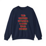 The History of Man is a Must Read Poetry Sweatshirts