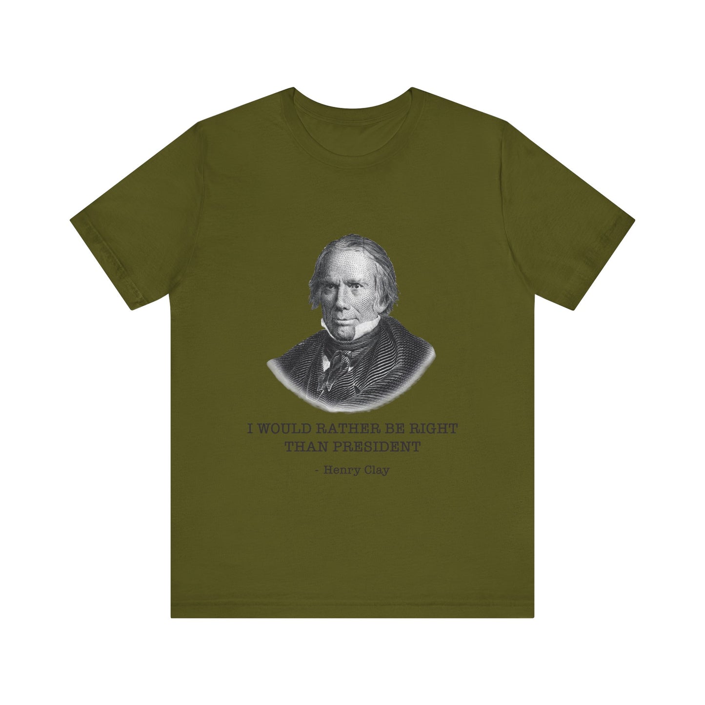 I would rather be right than President T-Shirt