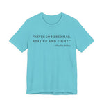 Never go to bed mad T-Shirt