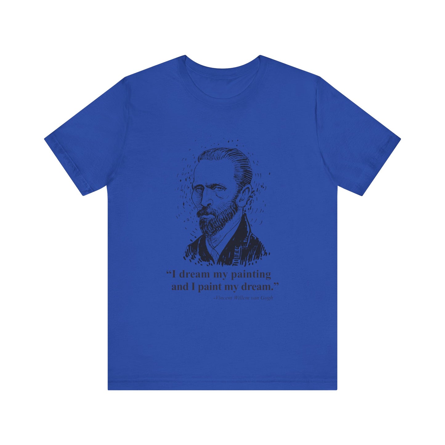 I dream my painting T-Shirt