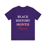 Black History Month Period T-Shirt