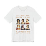 Henry VIII Wives T-Shirt