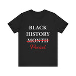 Black History Month Period T-Shirt