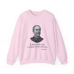A man with God is always in the majority Sweatshirt