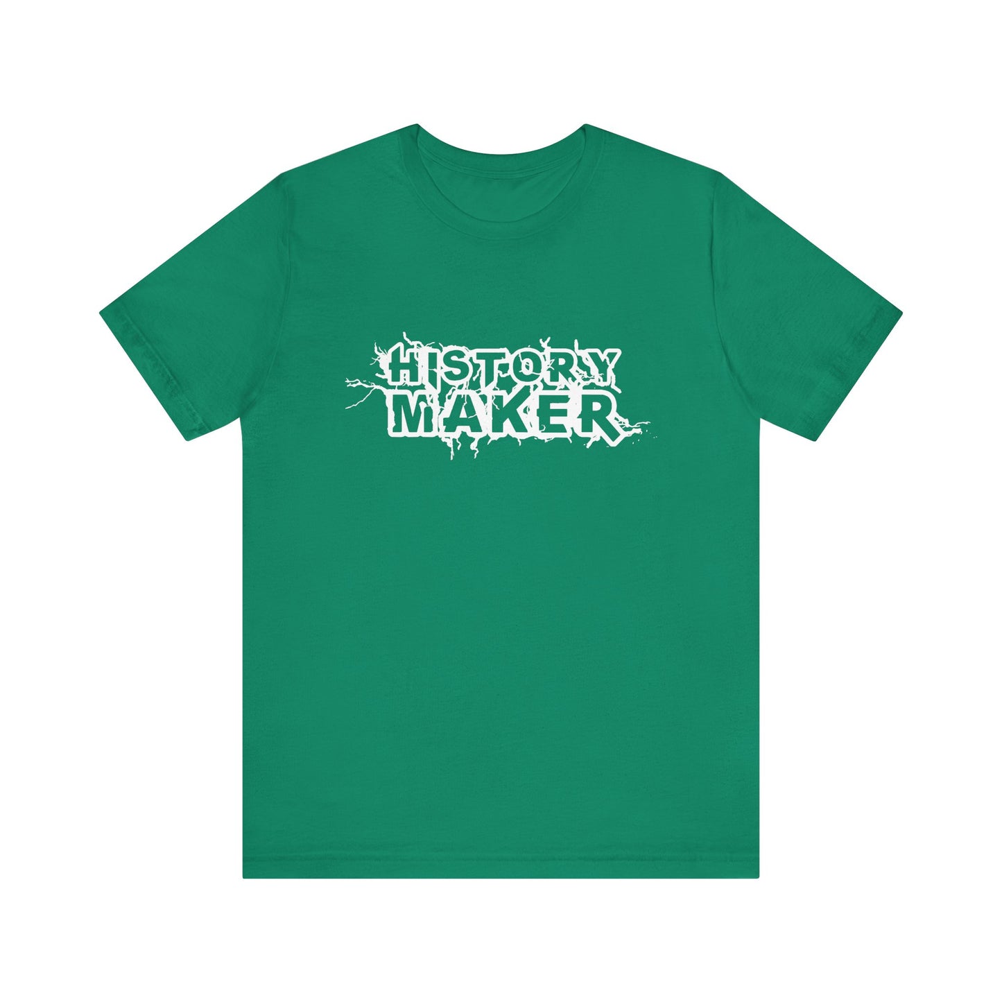 History maker T-Shirt