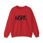 Nope Not Today Sweatshirt