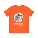 Be curious, not judgmental. Walt Whitman T-Shirt