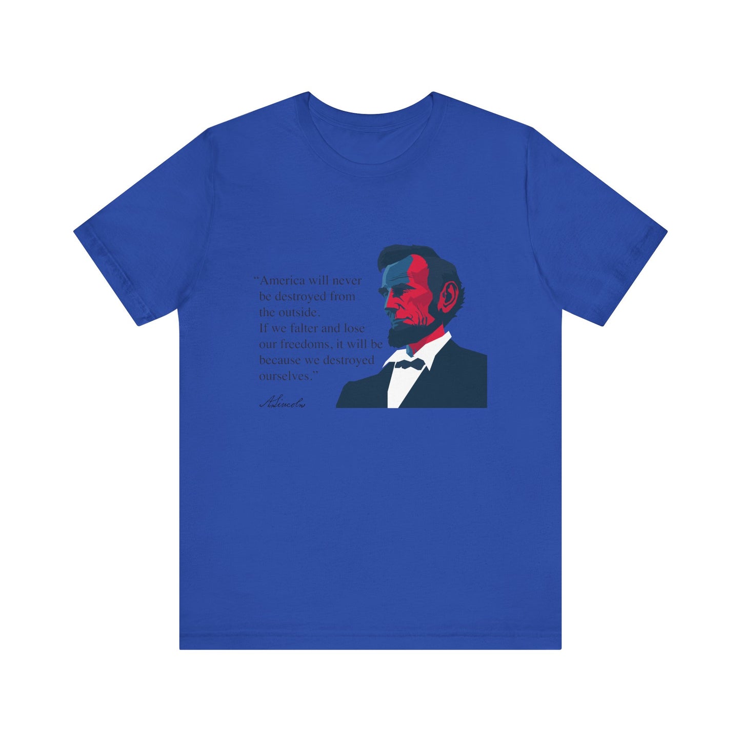 America will never be destroyed from the outside T-Shirt
