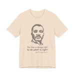 The time is always right T-Shirt
