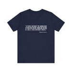 A people without the knowledge of their past his T-Shirt