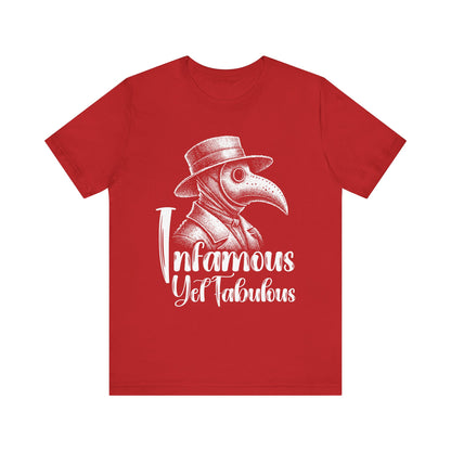 Infamous Yet Fabulous T-Shirt