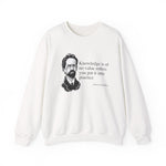 Knowledge is of no value Sweatshirt
