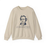 All that we see or seem Sweatshirt