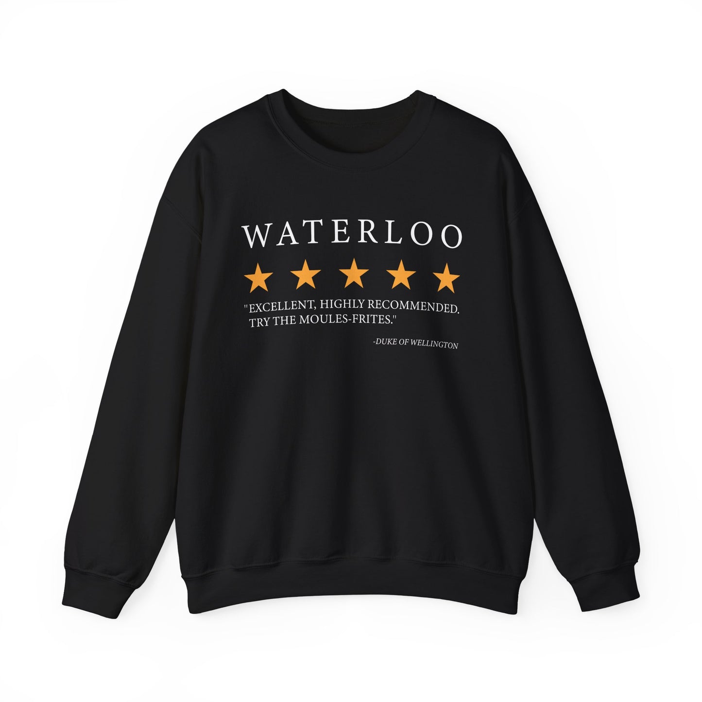 Waterloo Review by the Duke of Wellington Sweatshirts