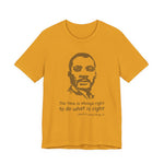 The time is always right T-Shirt