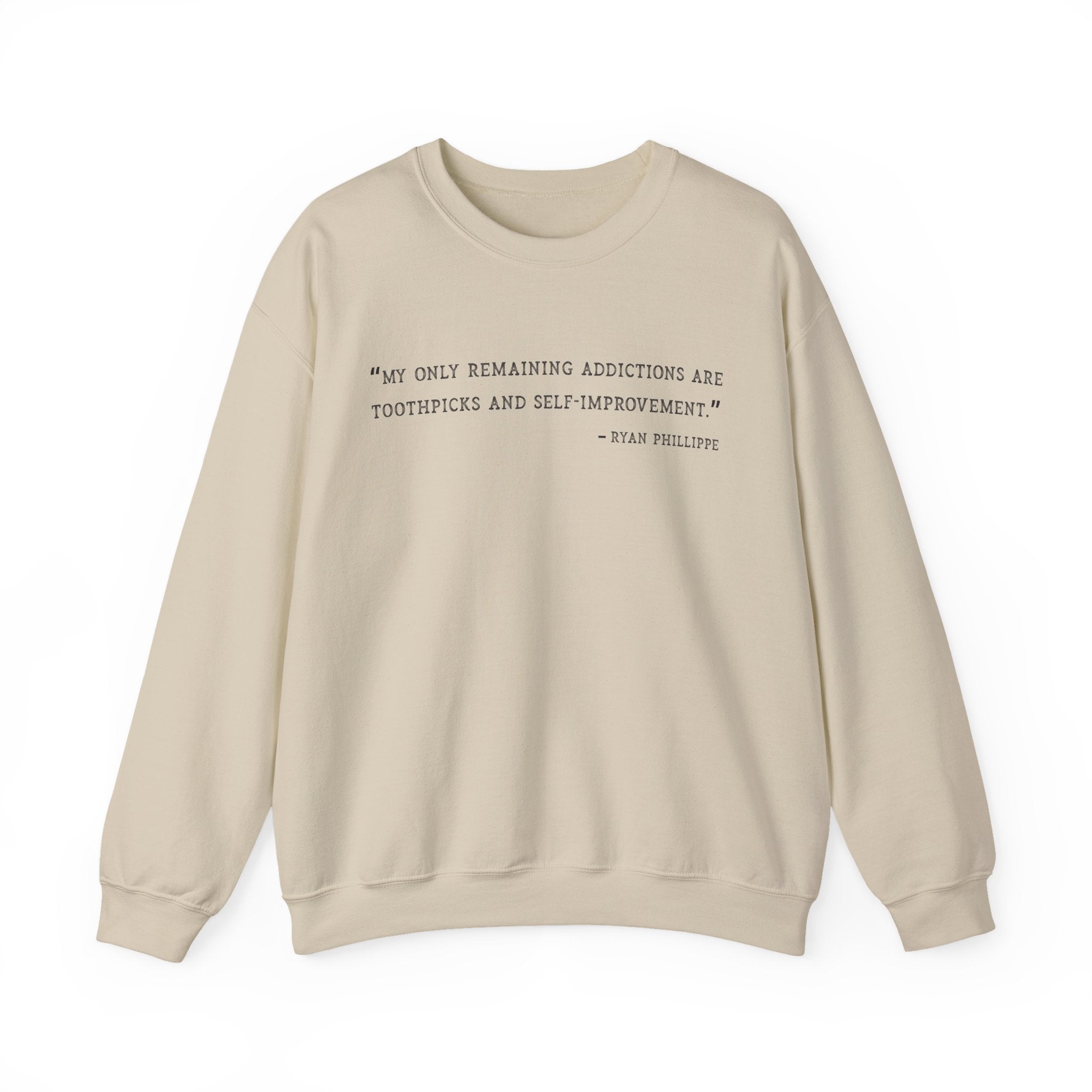 My only remaining addictions Sweatshirts