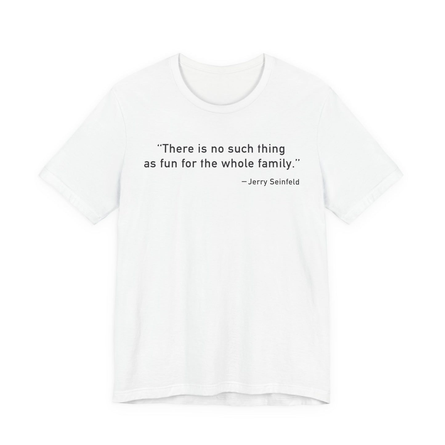 There is no such thing T-Shirt