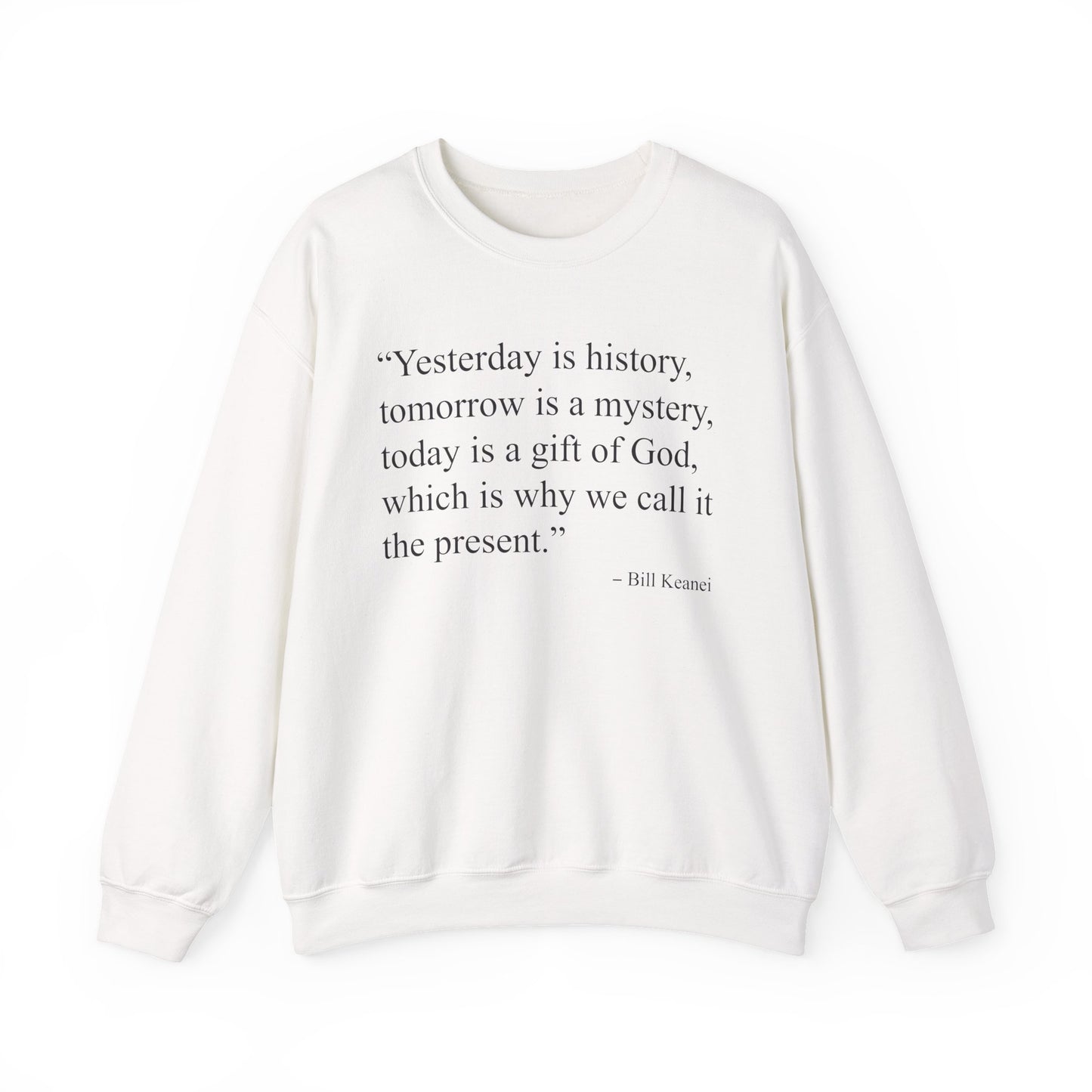 Yesterday Is History Sweatshirt