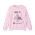 Pyramids in Egypt Sweatshirts