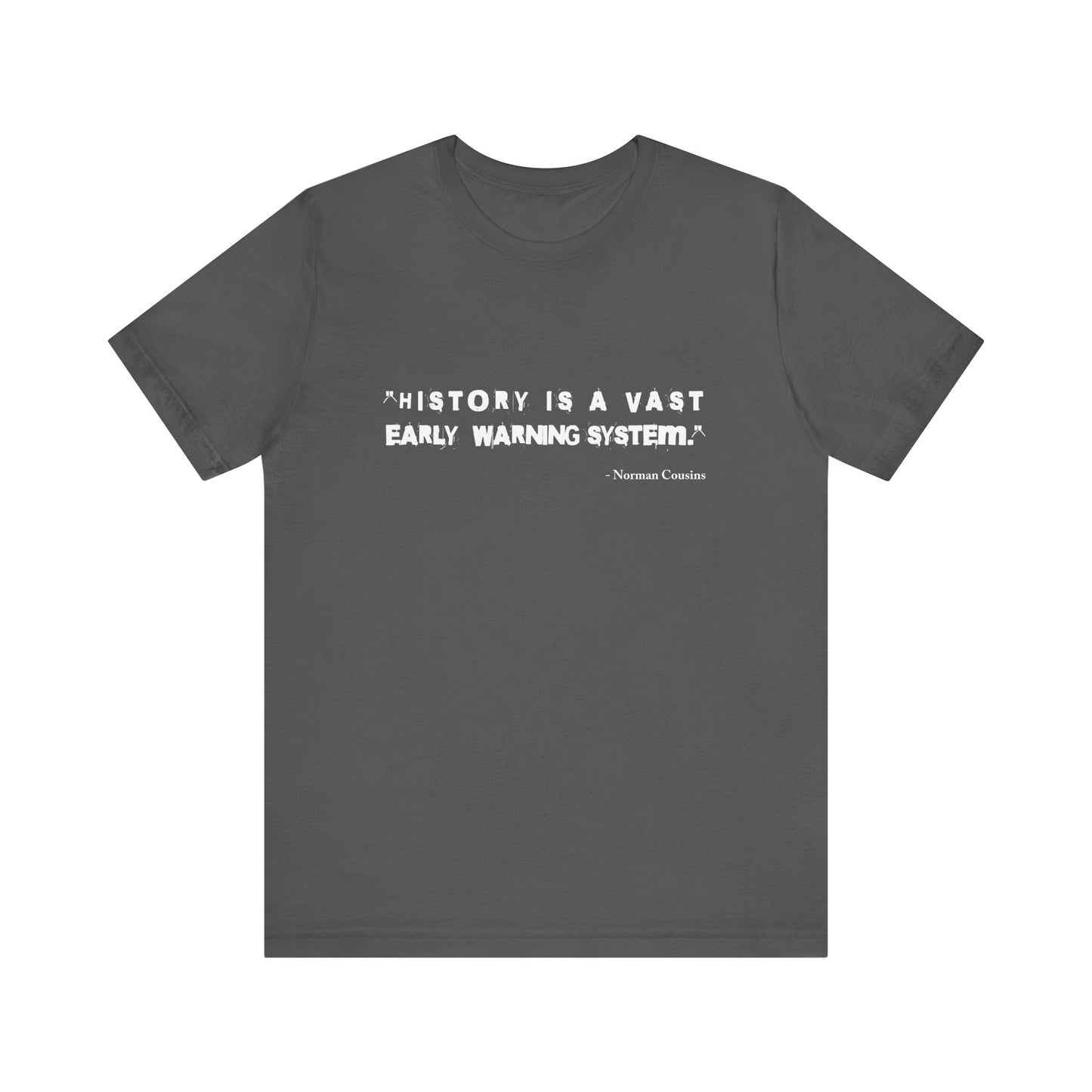 History is a vast T-Shirt