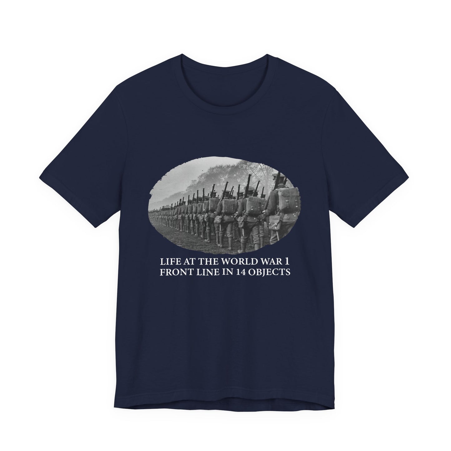Life At The Front In 14 Objects T-Shirt