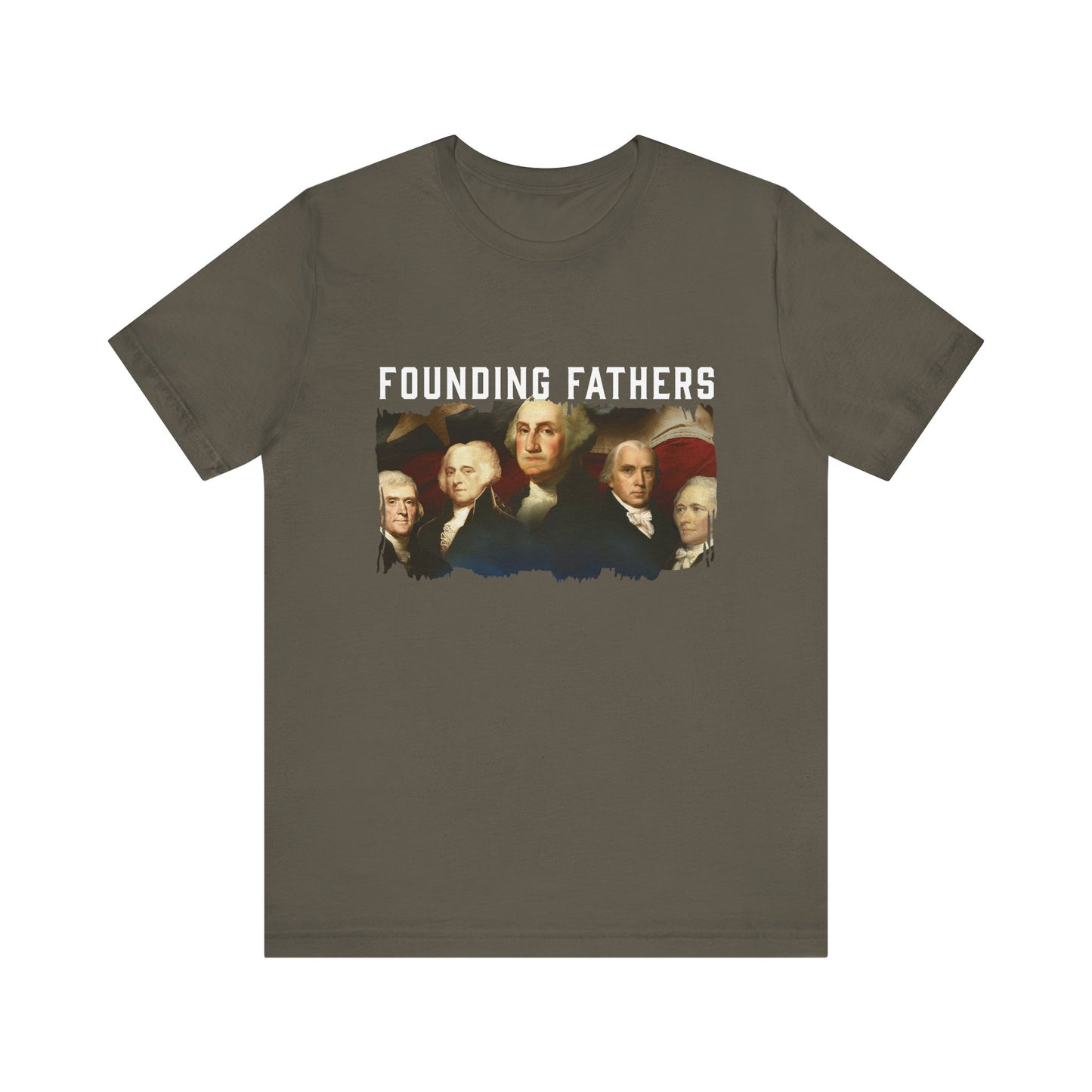 America We Are Your Founding Fathers T-Shirt