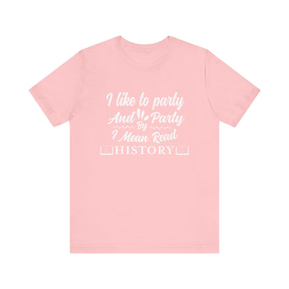I Like To Party T-Shirt
