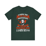 A people that values its privileges T-Shirt