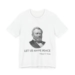 Let us have peace T-Shirt