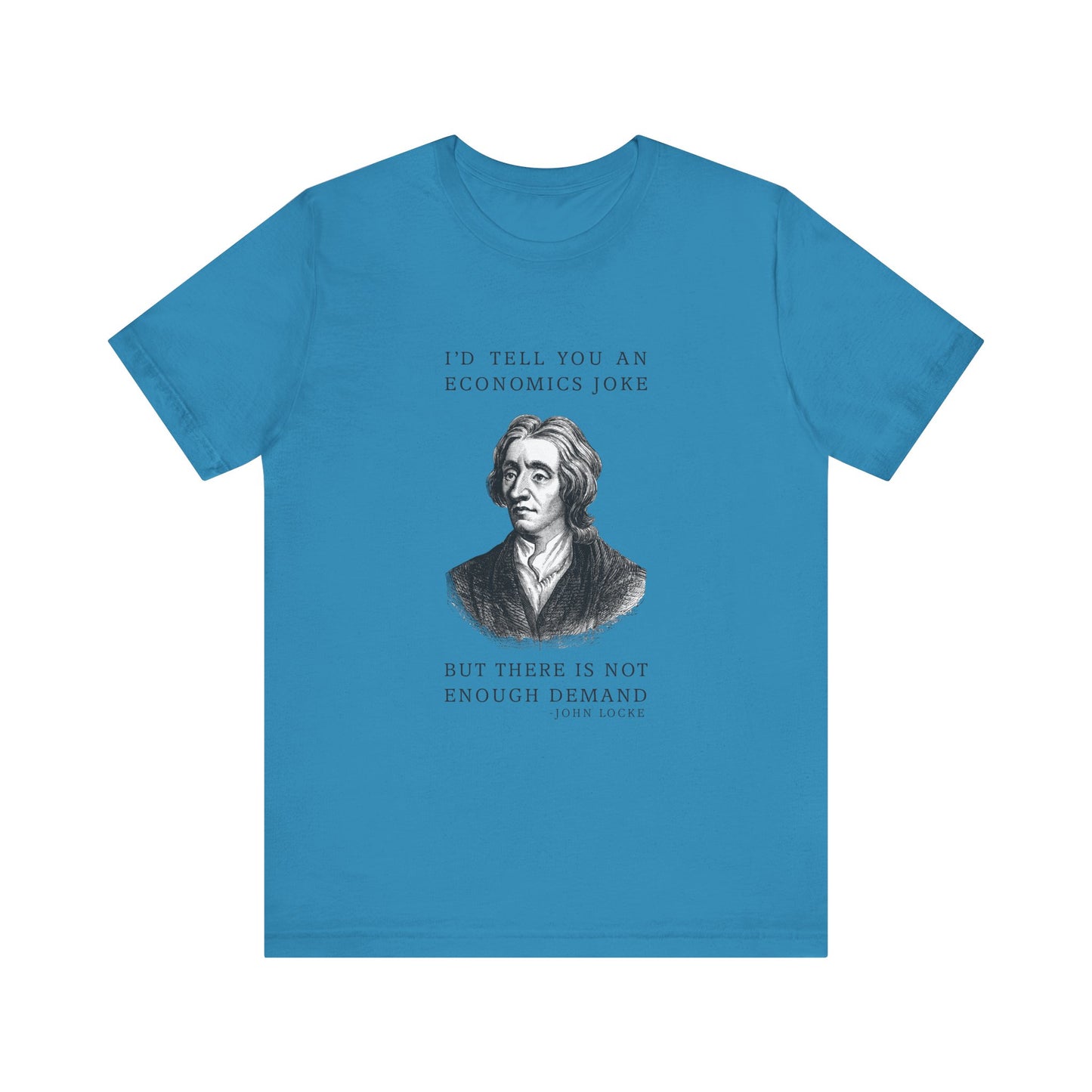 Economics Joke T-Shirt