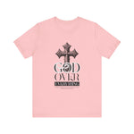 God over everything T-Shirt