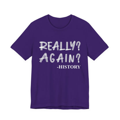 Really Again T-Shirt