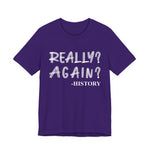 Really Again T-Shirt