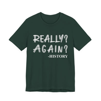 Really Again T-Shirt