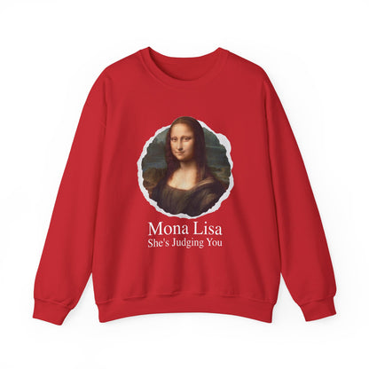 Mona Lisa She Judging you Sweatshirt
